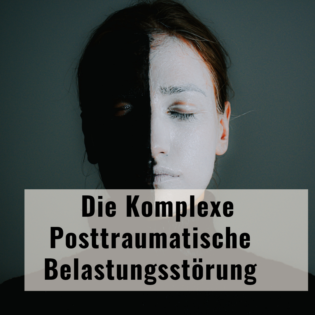 Die Komplexe Posttraumatische Belastungsstörung - Trauma - Blog ...