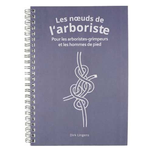 Livre Les Noeuds De L Arboriste Version Fran Aise Me Dition De