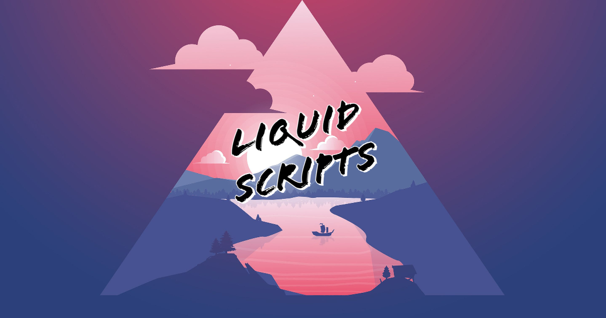 Home Liquid Scripts